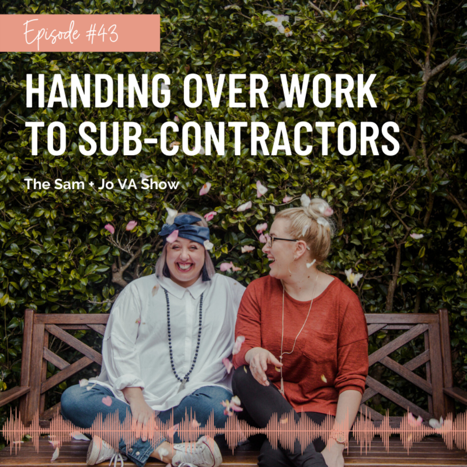 #43 Handing Over Work To Sub-Contractors