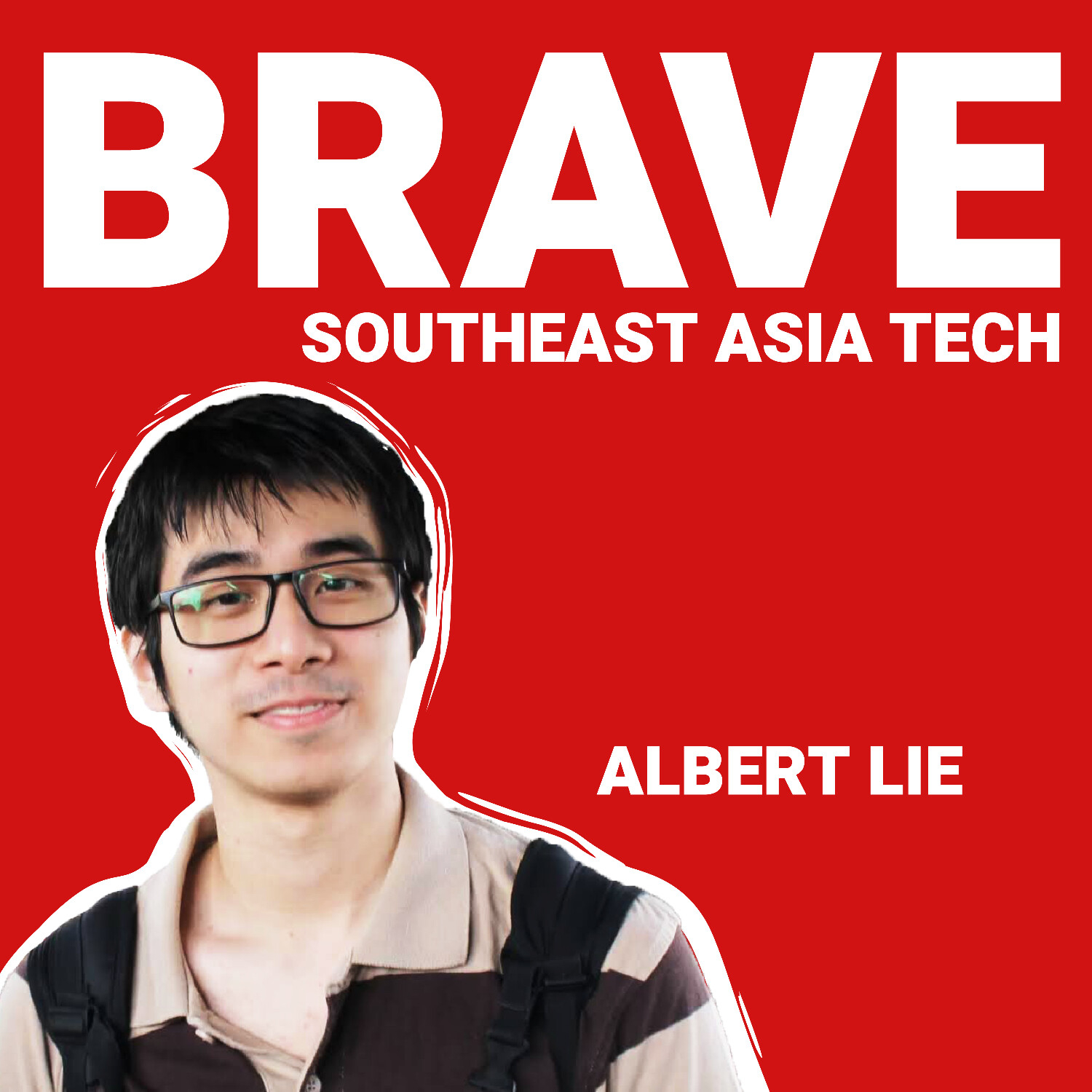 BRAVE Southeast Asia Tech: Singapore, Indonesia, Vietnam, Philippines, Thailand & Malaysia Startups, Founders & Venture Capital VC (English)