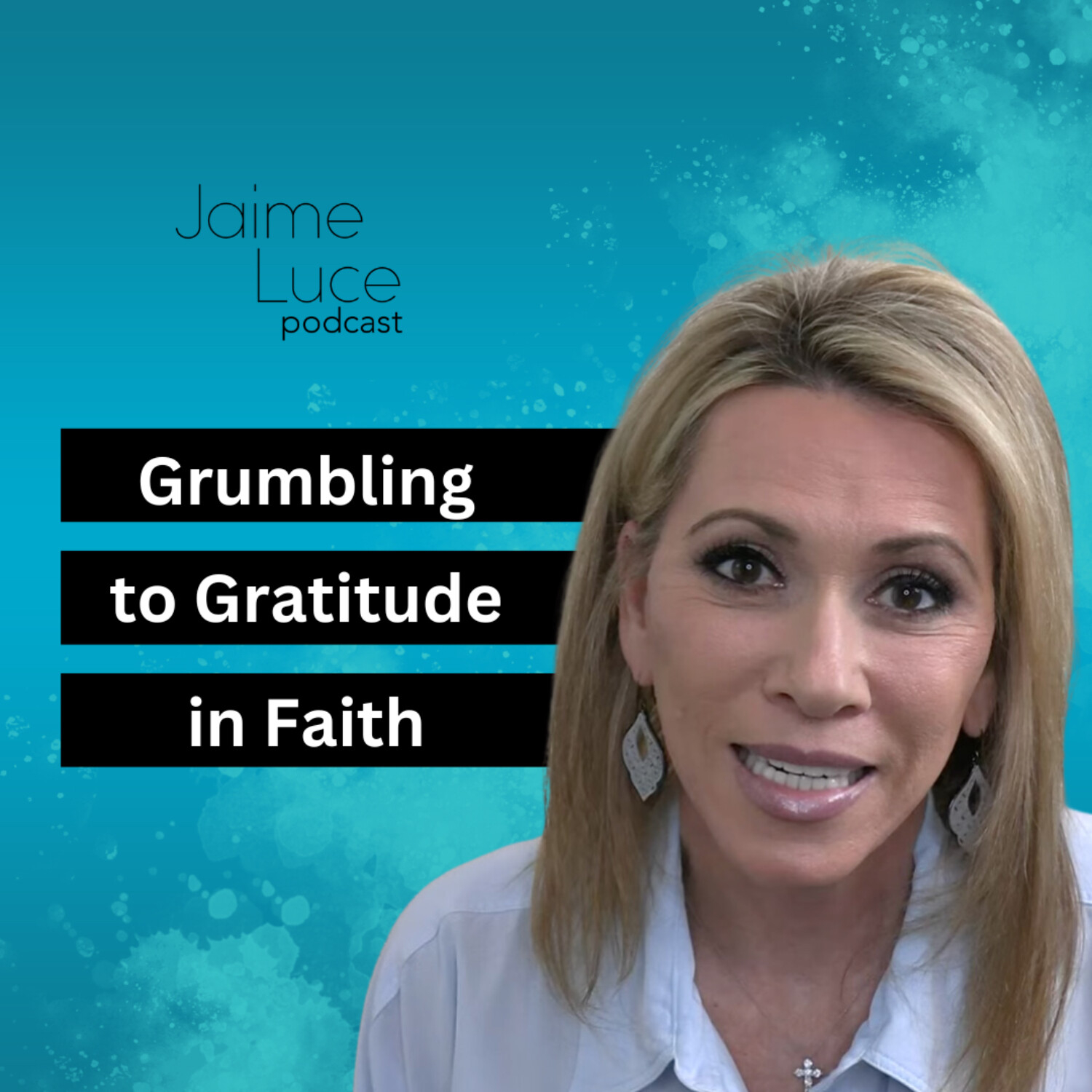 Grumbling to Gratitude in Faith