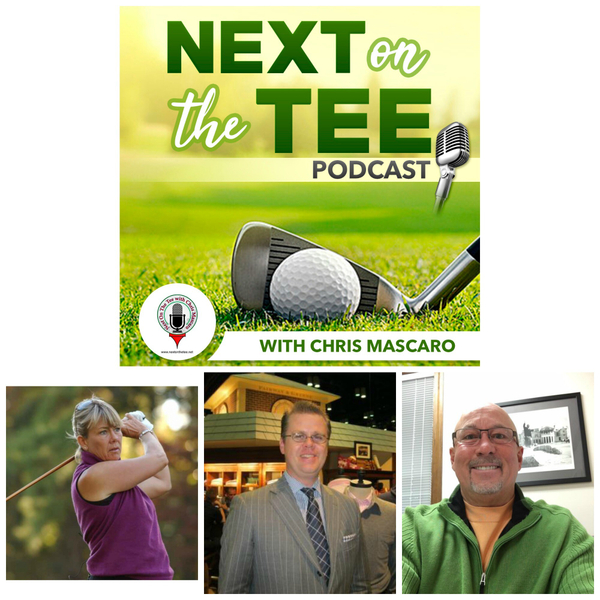Top 25 Instructor Cindy Miller, Bobby Jones Apparel CEO Andy Bell, & 2Undr VP of Sales Jack Curry Join Me on Next on the Tee Golf Podcast artwork