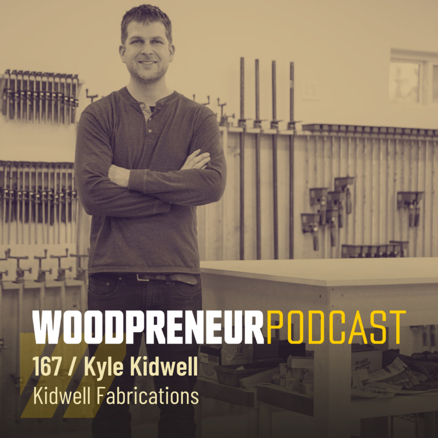 Kyle Kidwell Kidwell Fabrications The Woodpreneur Podcast Podcast.co