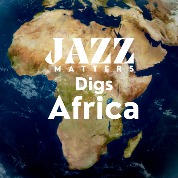 Jazz Matters Digs Afrika artwork