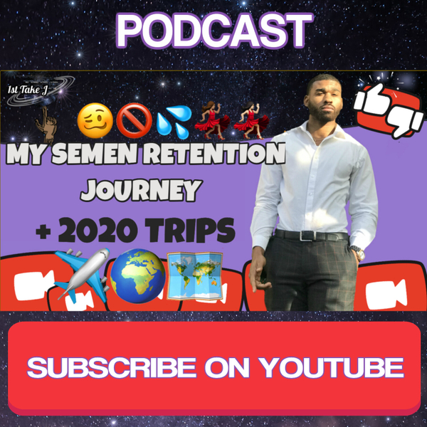 My Semen Retention Journey - Does it Give a Young Man Superpowers? artwork