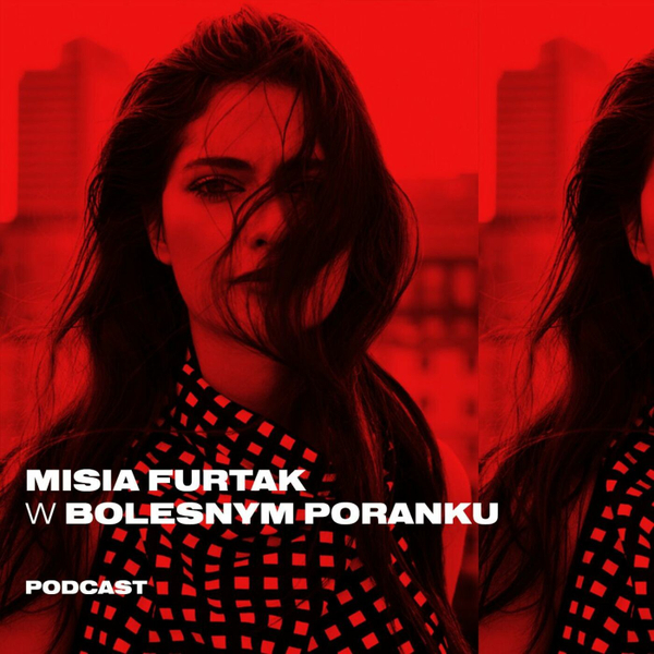 Bolesne Poranki w newonce.radio gość Misia Furtak 15.02.2019 artwork