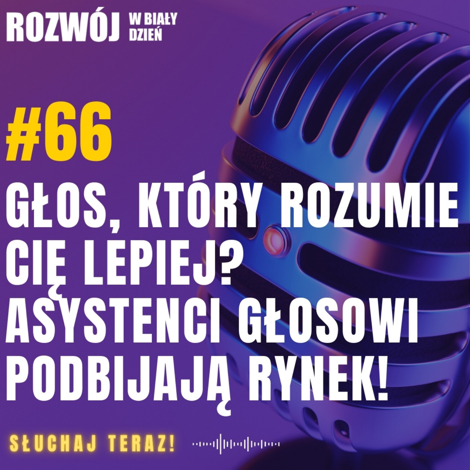 Rozwój w Biały Dzień