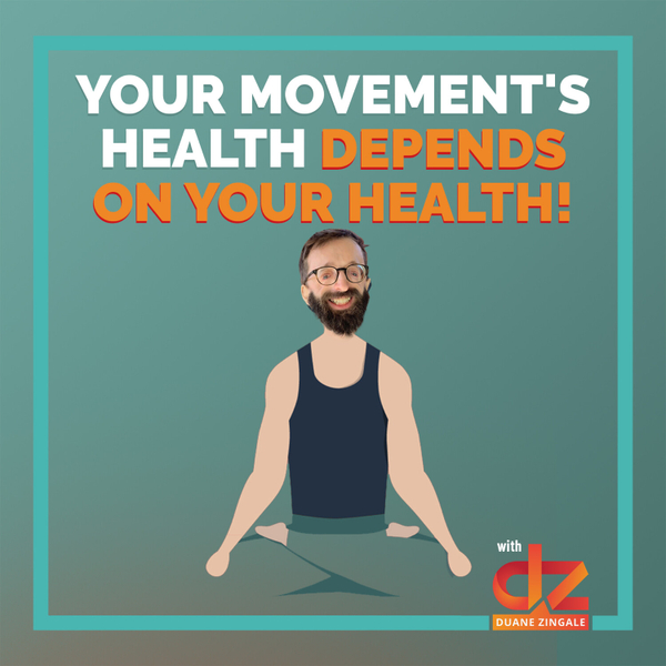 MYMS 42: Your Movement's Health Depends on Your Health! artwork