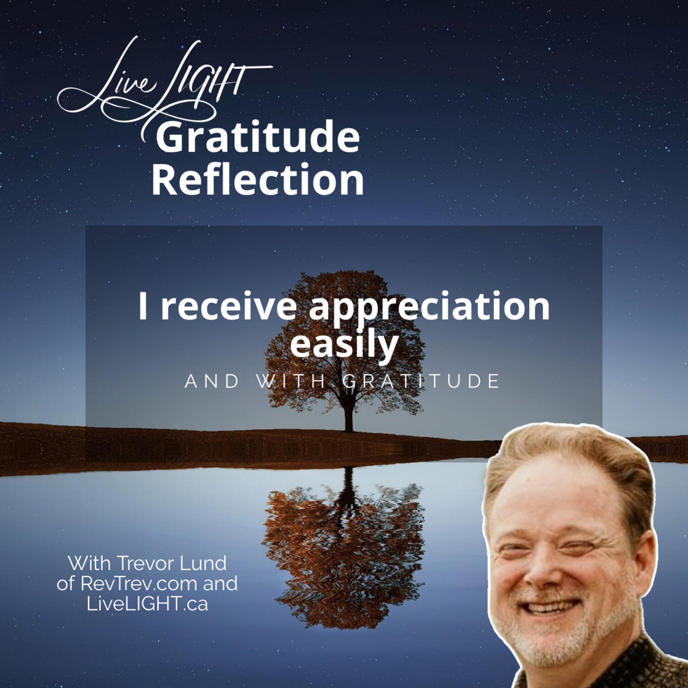 I receive appreciation easily and with gratitude