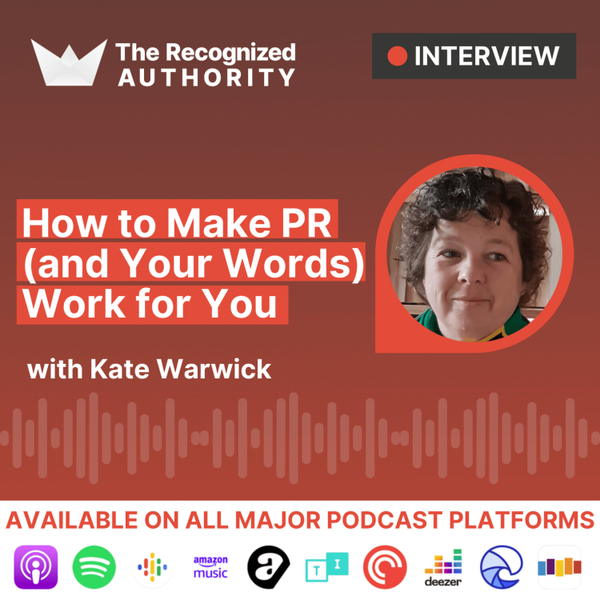 How to Make PR (and Your Words) Work for You with Kate Warwick artwork