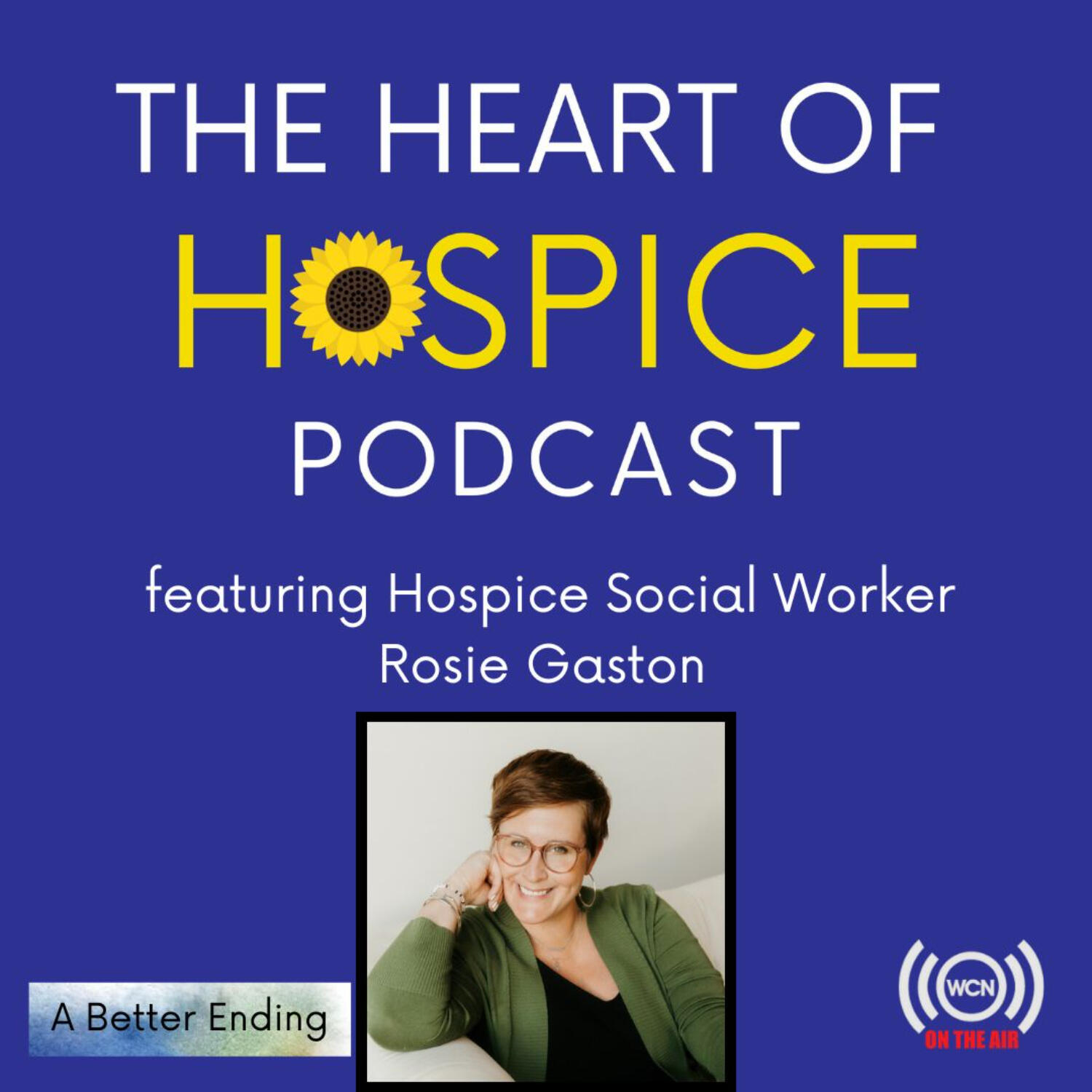 The Heart of Hospice Podcast