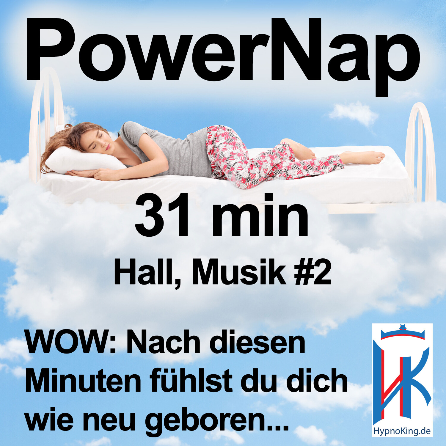 Power Nap 31 min deutsch mit Hall 📢Original HypnoKing®✅﻿ Musik #2: Schlafquickie, Mittagsschlaf
