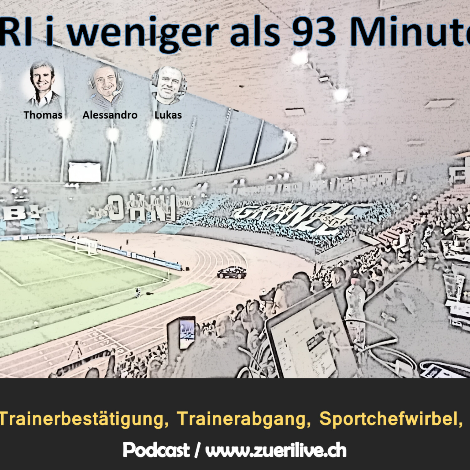 ZÜRI i weniger als 93 Minute