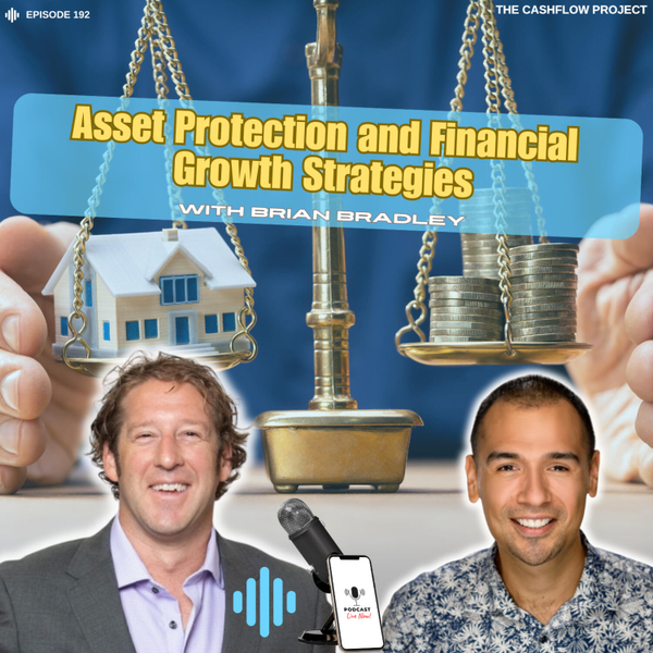 Asset Protection and Financial Growth Strategies with Brian Bradley artwork