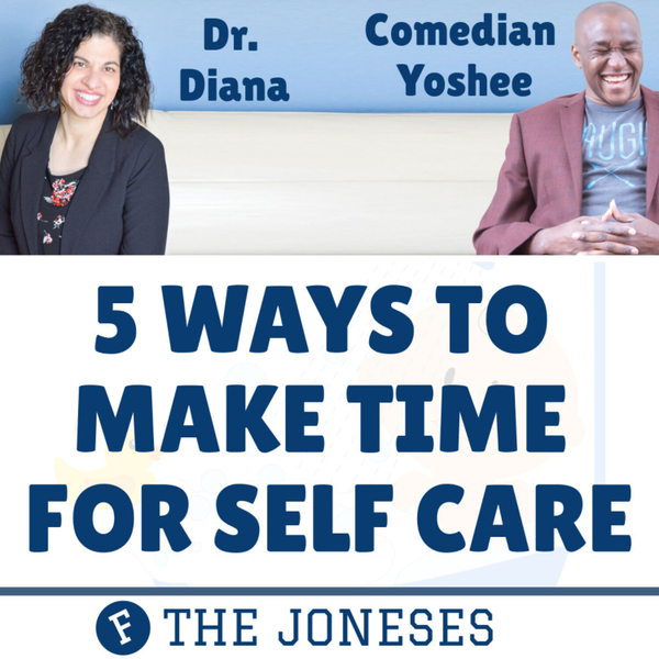 #11 - 5 Ways to Make Time for Self Care artwork