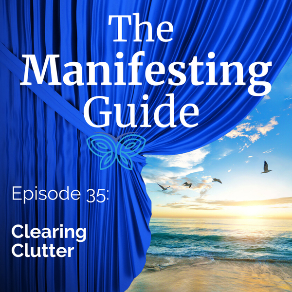 Episode # 35 Clearing Clutter artwork