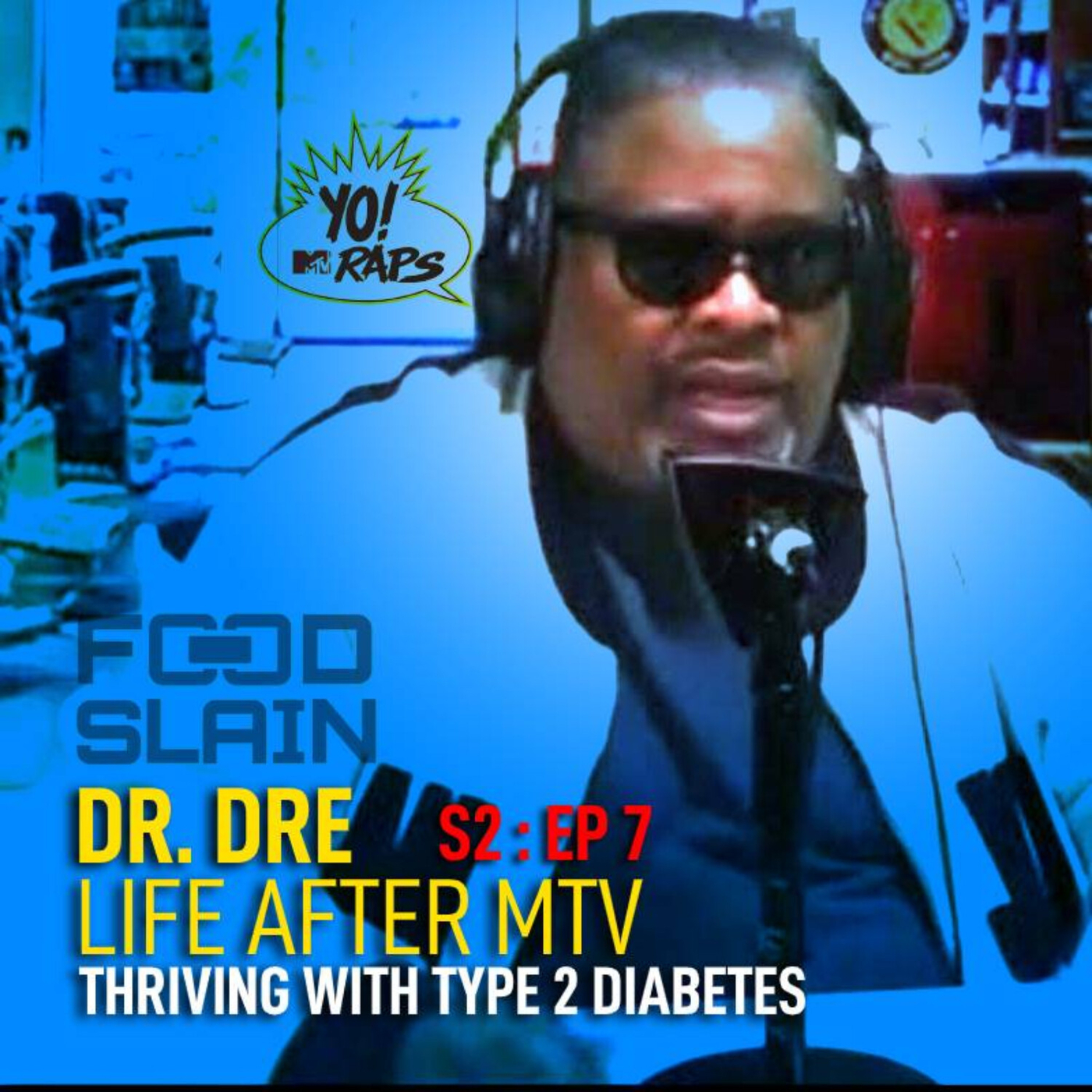 Dr. Dre-Life After MTV : Thriving With Type 2 Diabetes ...