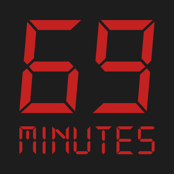 69 Minutes - Episode 15 - Arno Family Vacation Breakdown, Top 3 Hot Dog Rankings and Top 5 Household Peeves artwork