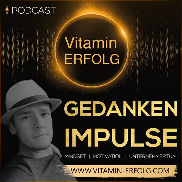 Vitaminerfolg "Gedankenimpulse" Podcast artwork