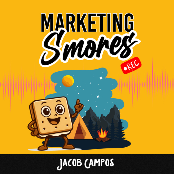 Marketing Smores Podcast artwork