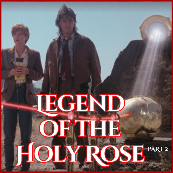 Legend of the Holy Rose Pt. 2 - S5:E2 artwork