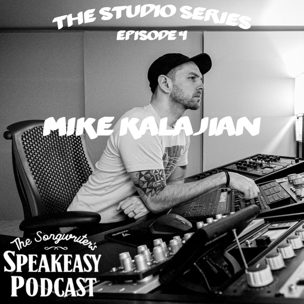 "The Studio Series" Episode 4 Mike Kalajian artwork