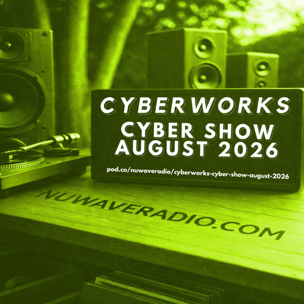 Cyberworks - Cyber Show August 2026 artwork