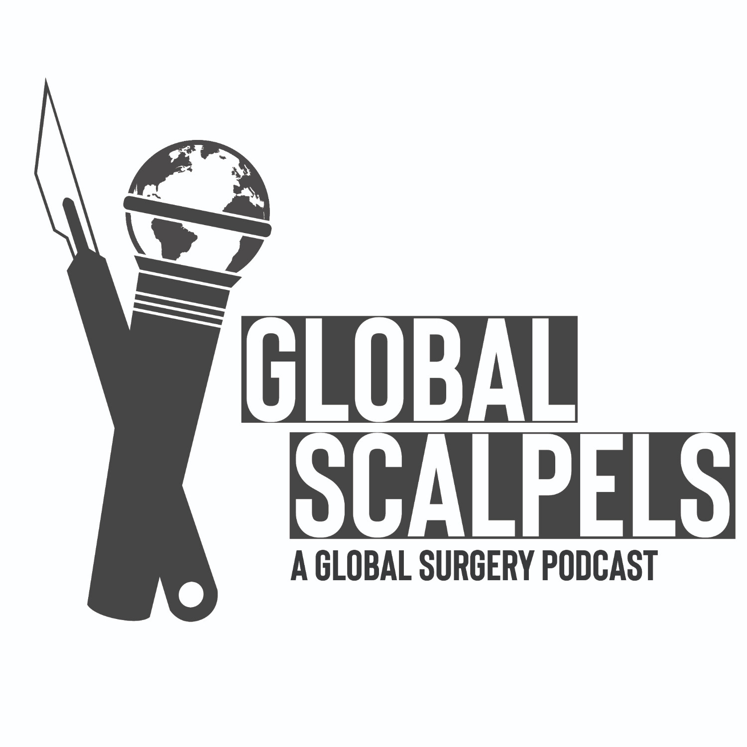 Global Scalpels: A Global Surgery Podcast