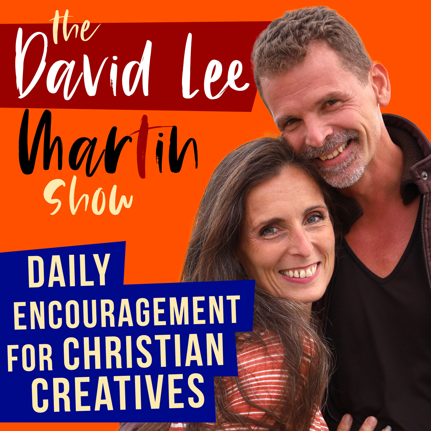 The David Lee Martin Show - Daily Encouragement For Christian Creatives