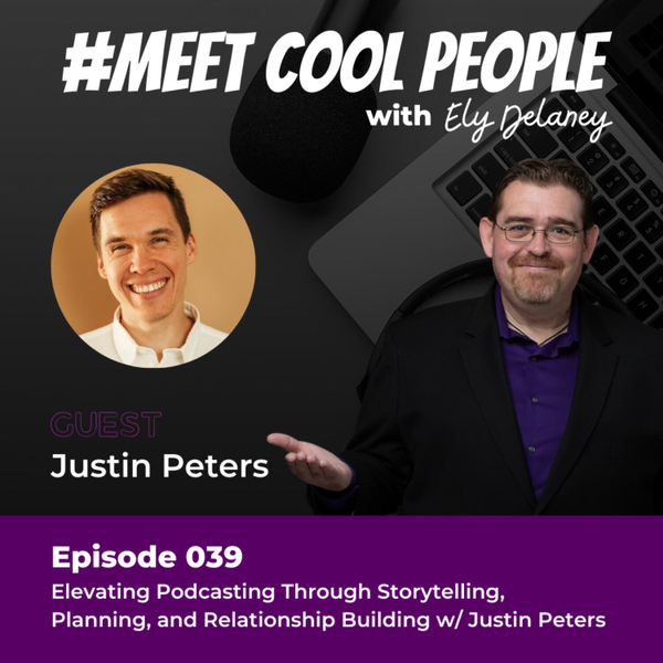 MCP039: Elevating Podcasting Through Storytelling, Planning, and Relationship Building  w/ Justin Peters  artwork