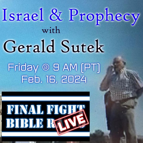 Israel and Prophecy, with Gerald Sutek artwork