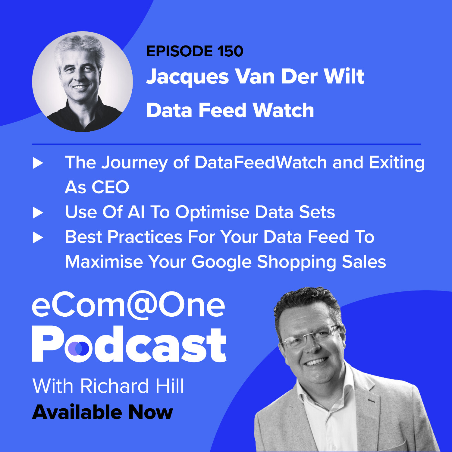 E150: Jacques Van Der Wilt - Maximising ROI with Data Feed Optimisation and Analytics episode artwork