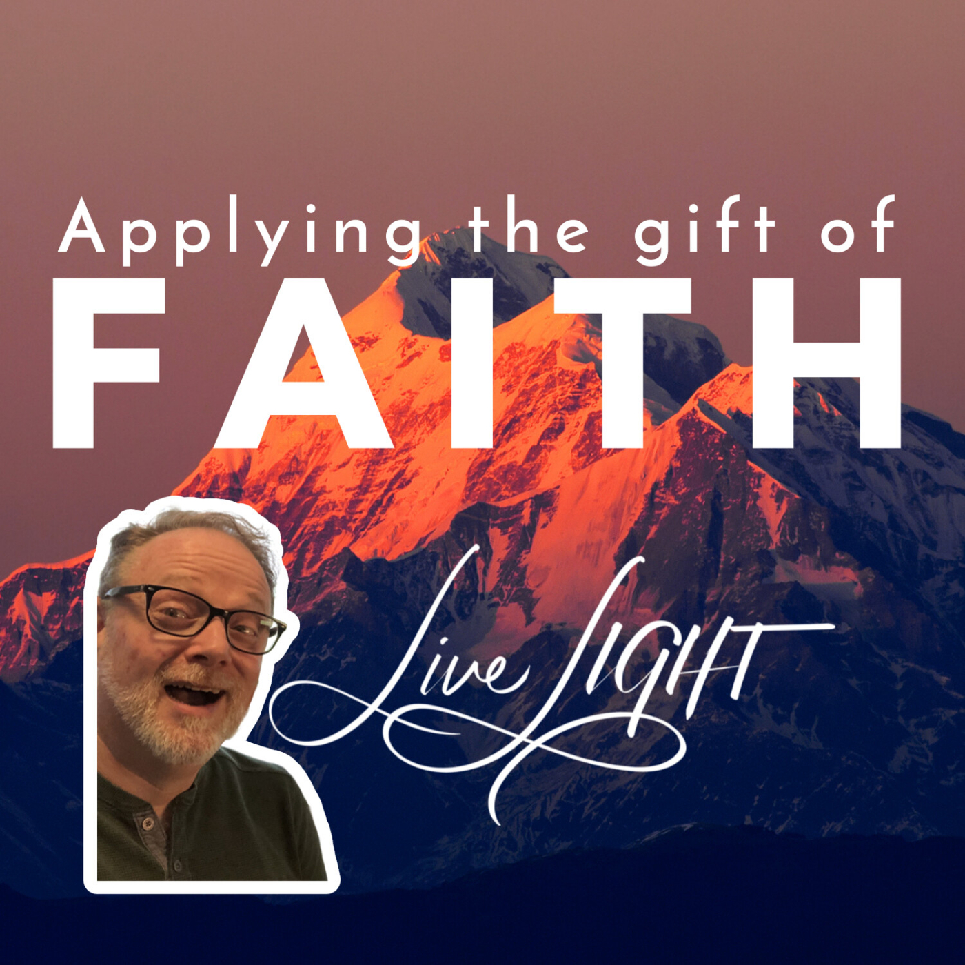 Applying the Gift of Faith