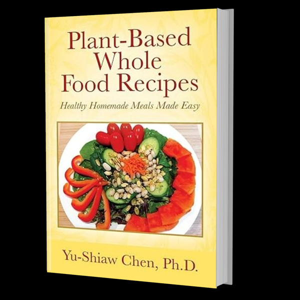 Plant-Based Whole Food Recipes Healthy Homemade Meals Made Easy artwork