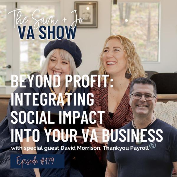 Ep179 Beyond Profit: Integrating Social Impact into Your VA Business artwork