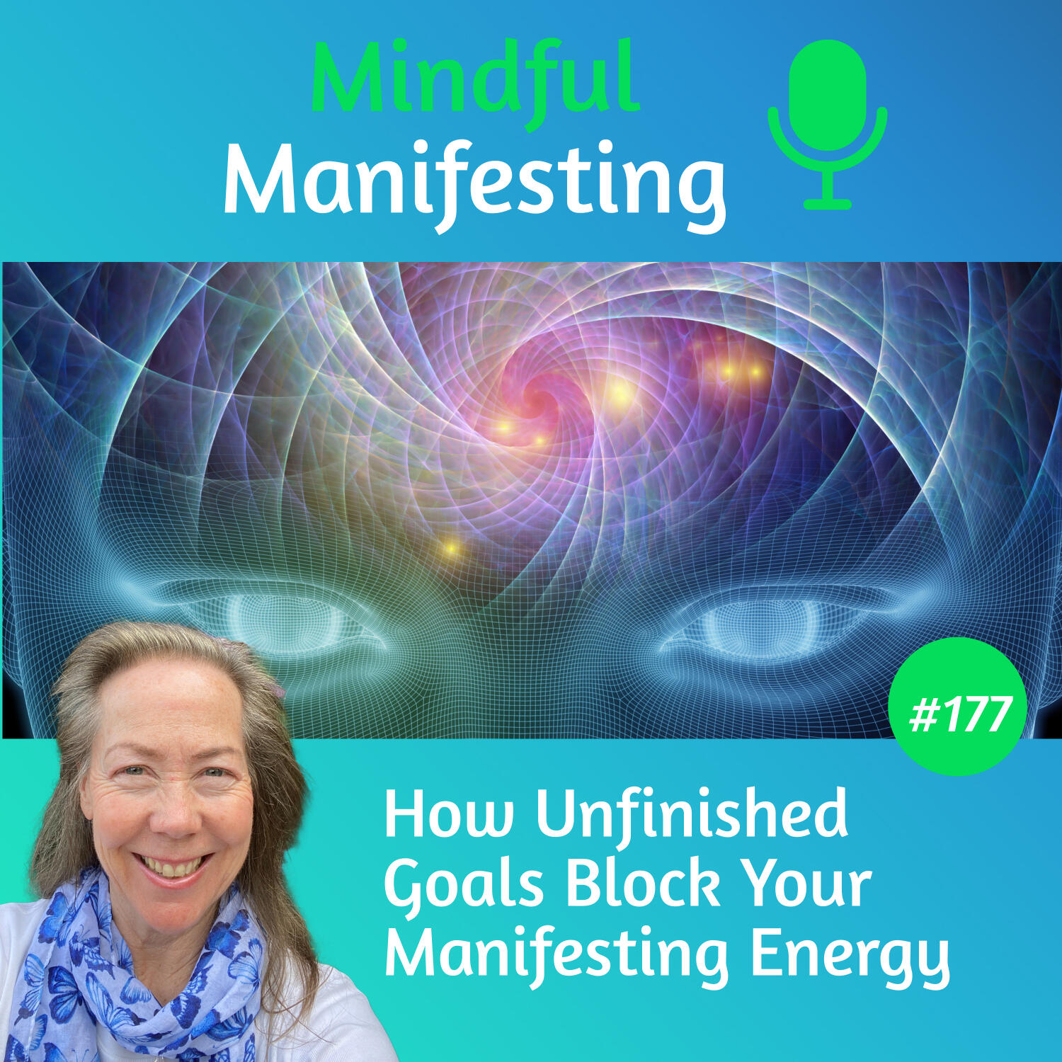 177: How Unfinished Goals Block Your Manifesting Energy