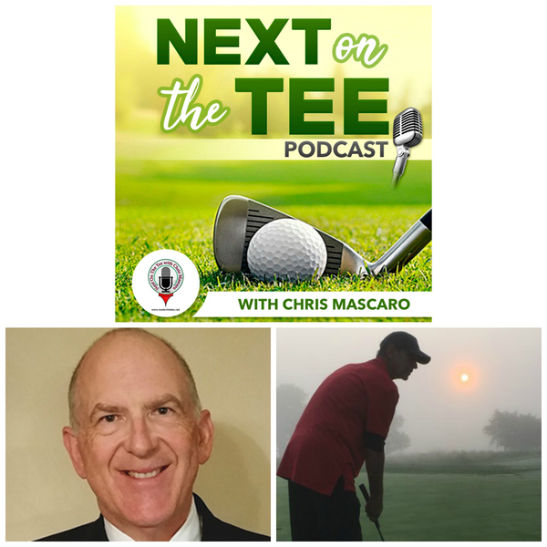 Dr. Bob Jones IV and Matthew Laurance Join Me on Next on the Tee Golf Podcast artwork