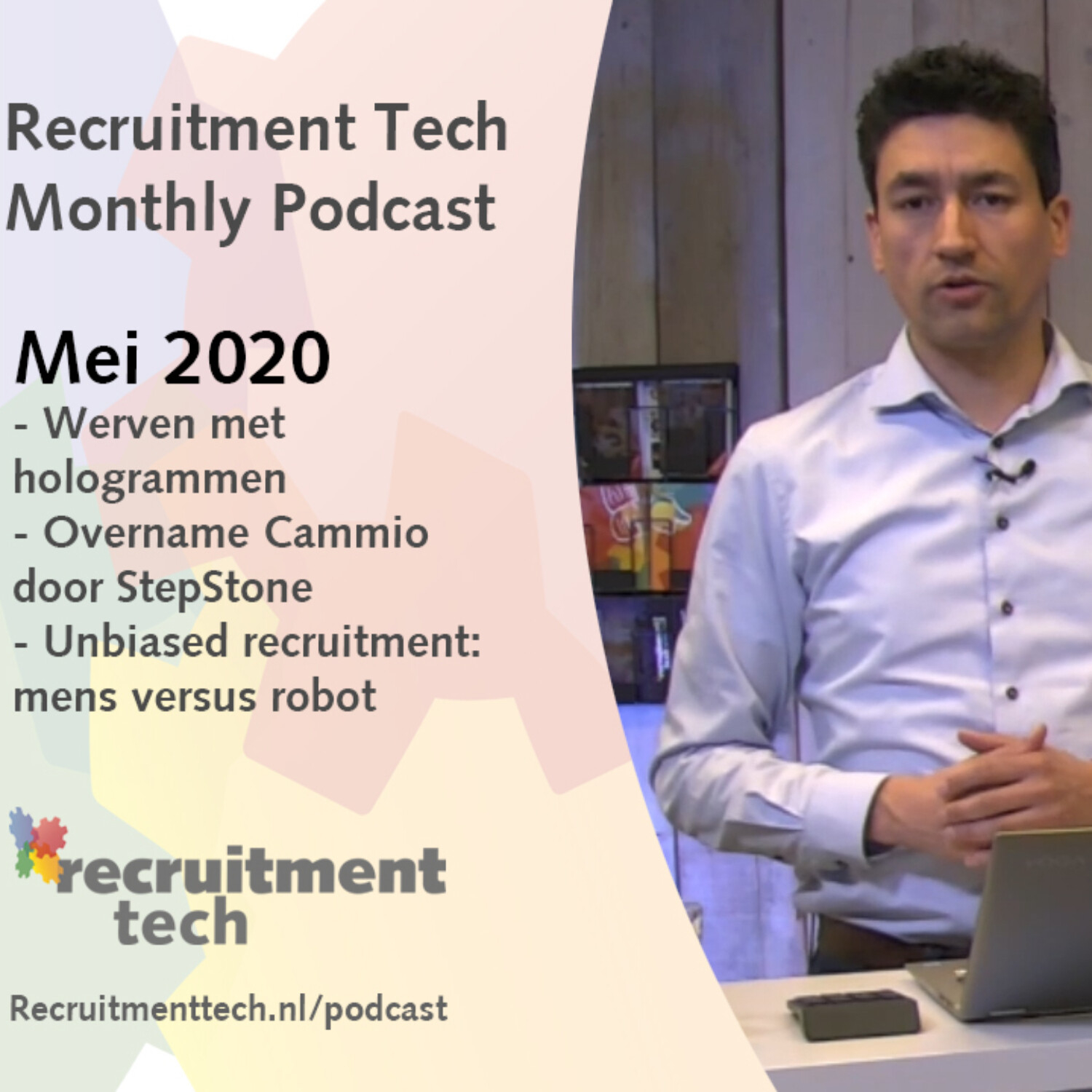 Recruitment Tech Monthly Mei: Werven met hologrammen, mens versus robot, overname Cammio