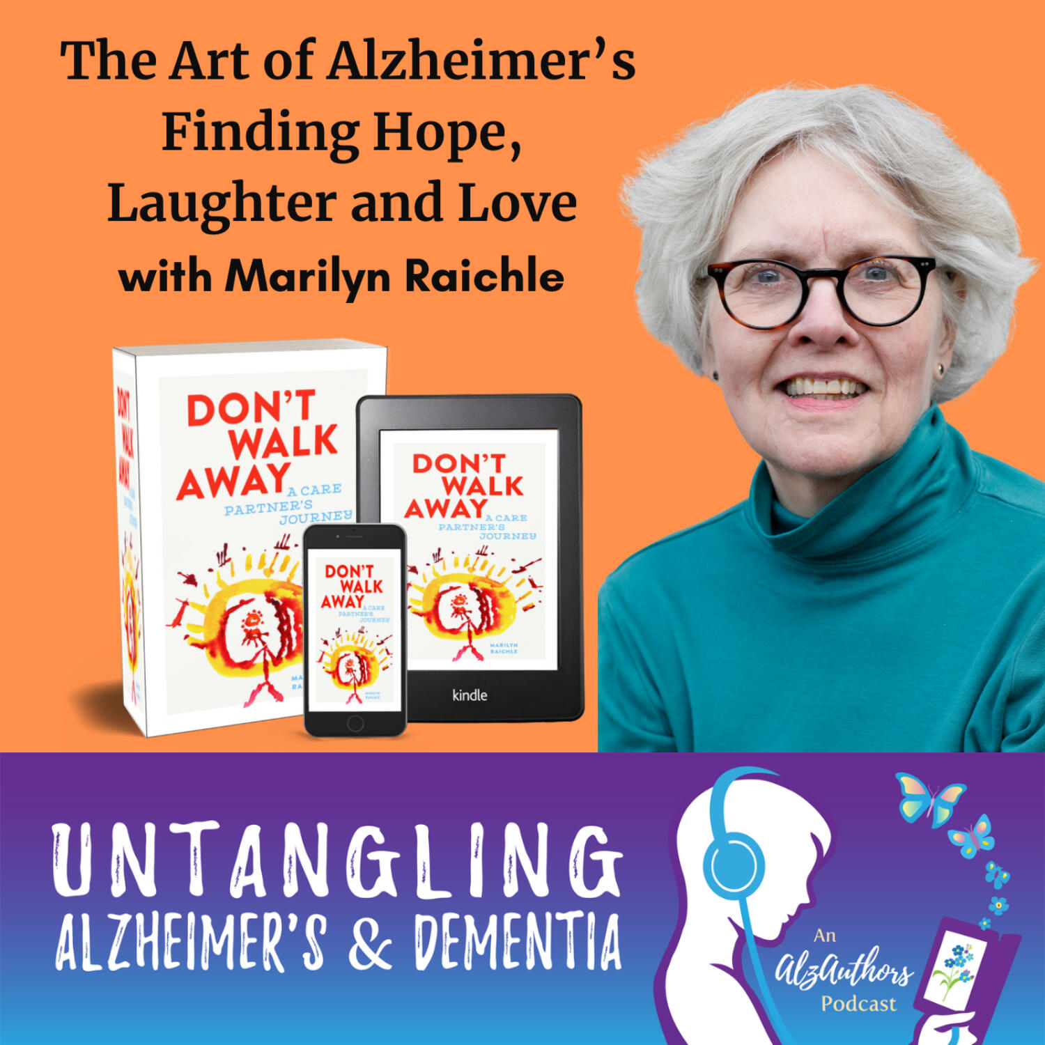 The Art of Alzheimer’s: Finding Hope, Laughter, and Love with Marilyn Raichle