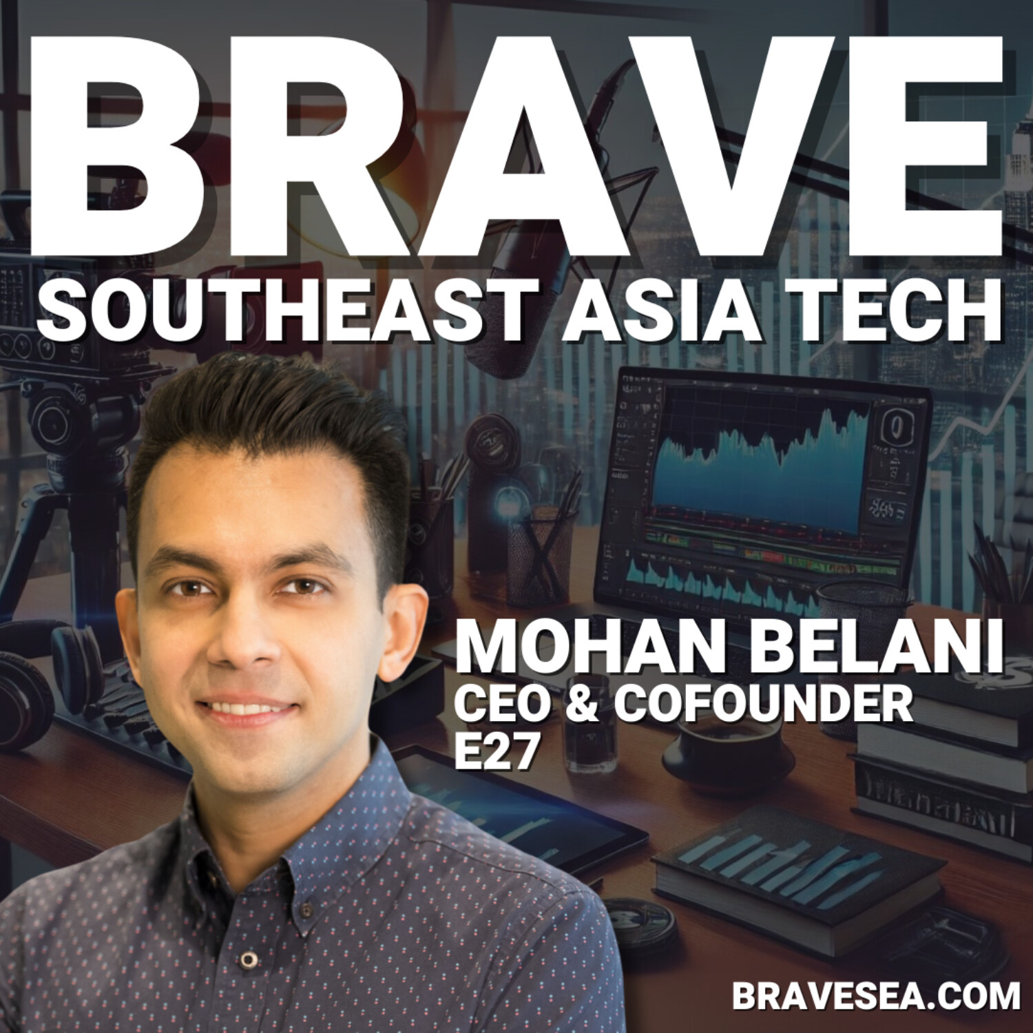 cover of episode Mohan Belani: Founding e27 & Echelon, Media Business Myths & Angel & Orvel VC Investing Journey - E442