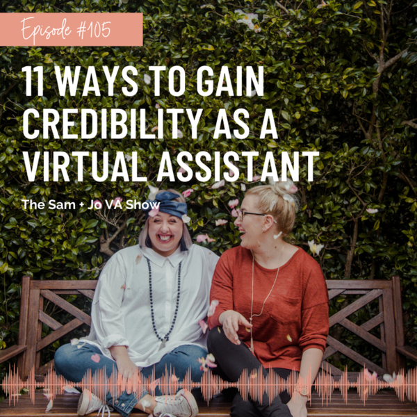 #105 11 Ways To Gain Credibility As A Virtual Assistant artwork