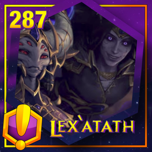 #287 - For Azeroth!: “Lex’atath” artwork