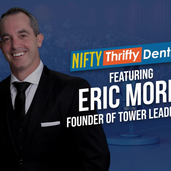 🚀 Scaling Wealth in Dentistry with Eric J. Morin of Tower Leadership and Dr. Glenn Vo artwork