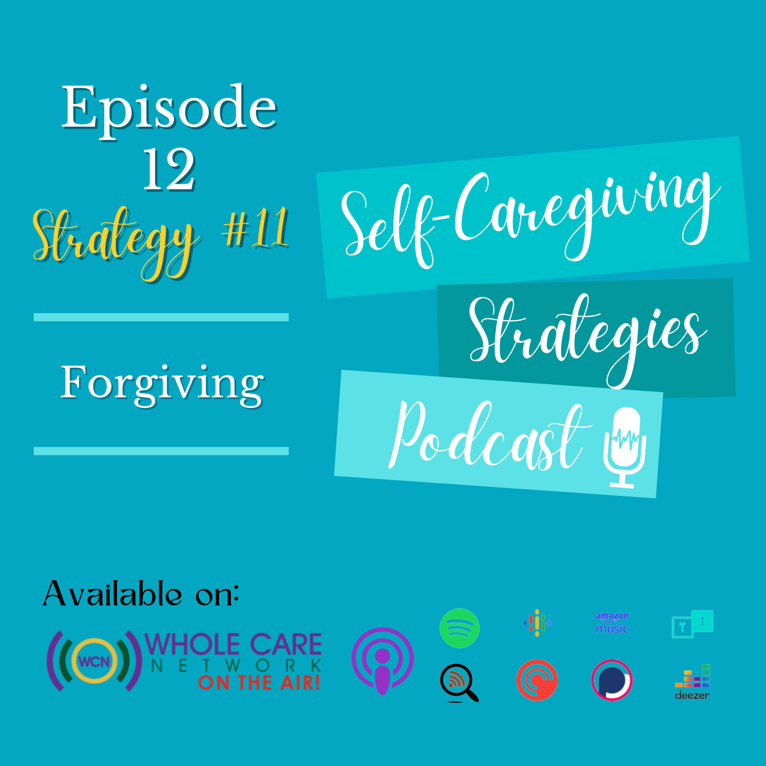Self-Caregiving Strategies Podcast