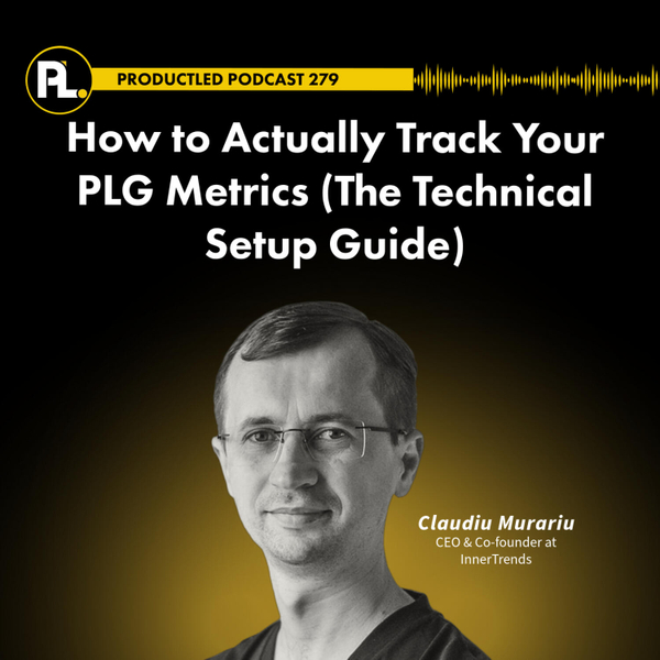 How to Actually Track Your PLG Metrics (The Technical Setup Guide) artwork