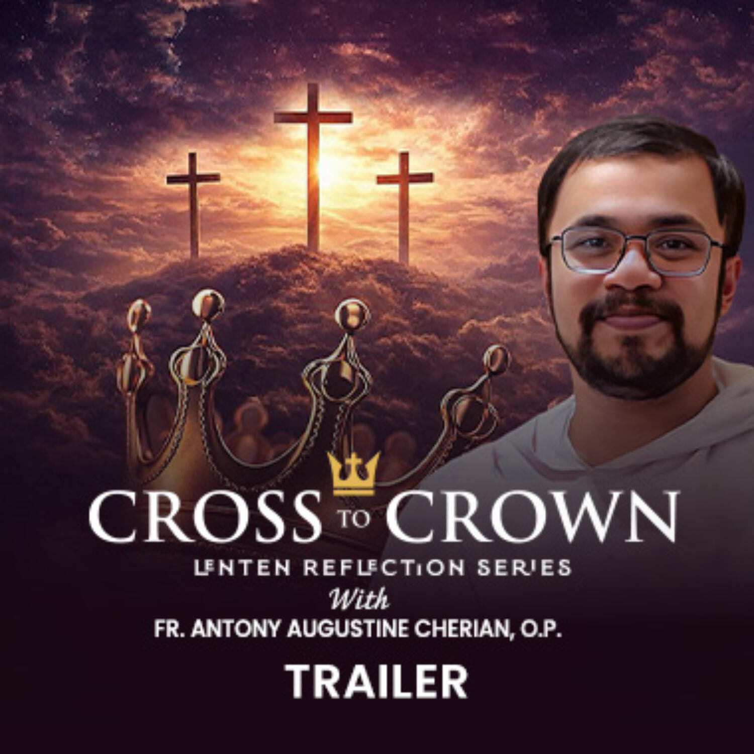 Cross to Crown | Trailer episode artwork