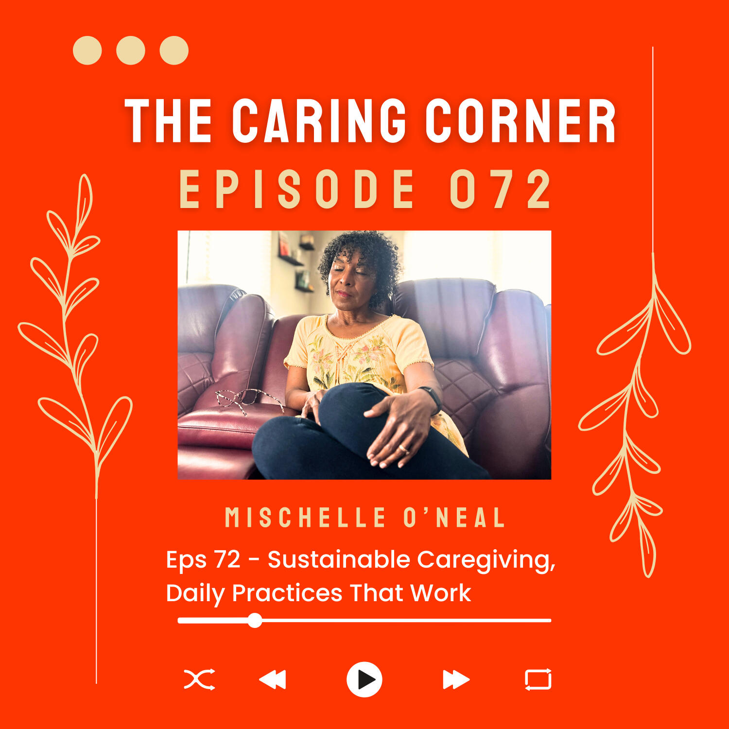 Sustainable Caregiving, Daily Practices That Work