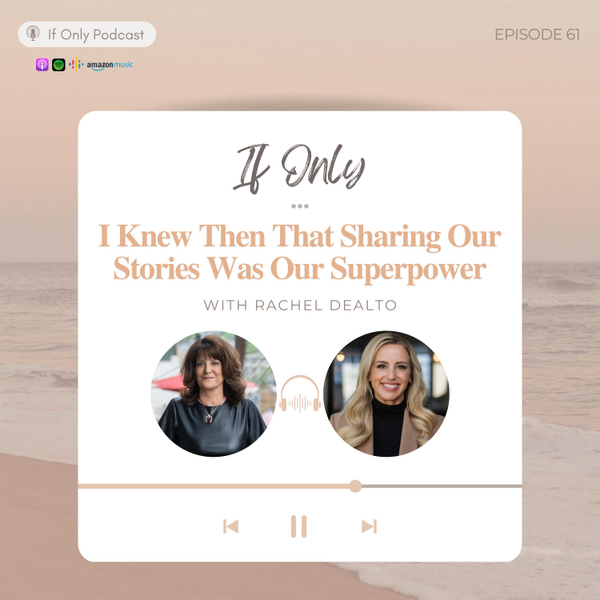 If Only I Knew Then That Sharing Our Stories Was Our Superpower artwork