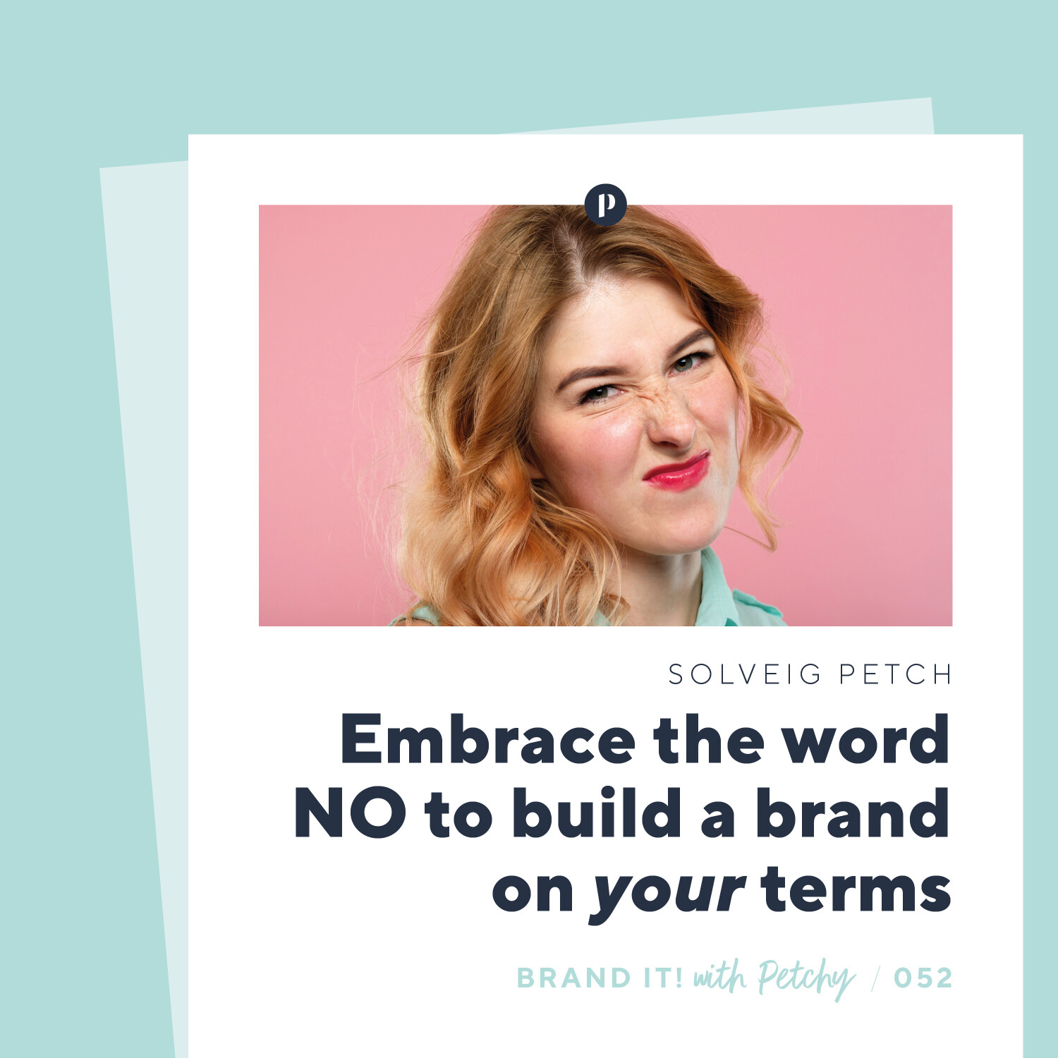 Embrace the word NO to build a brand on your terms