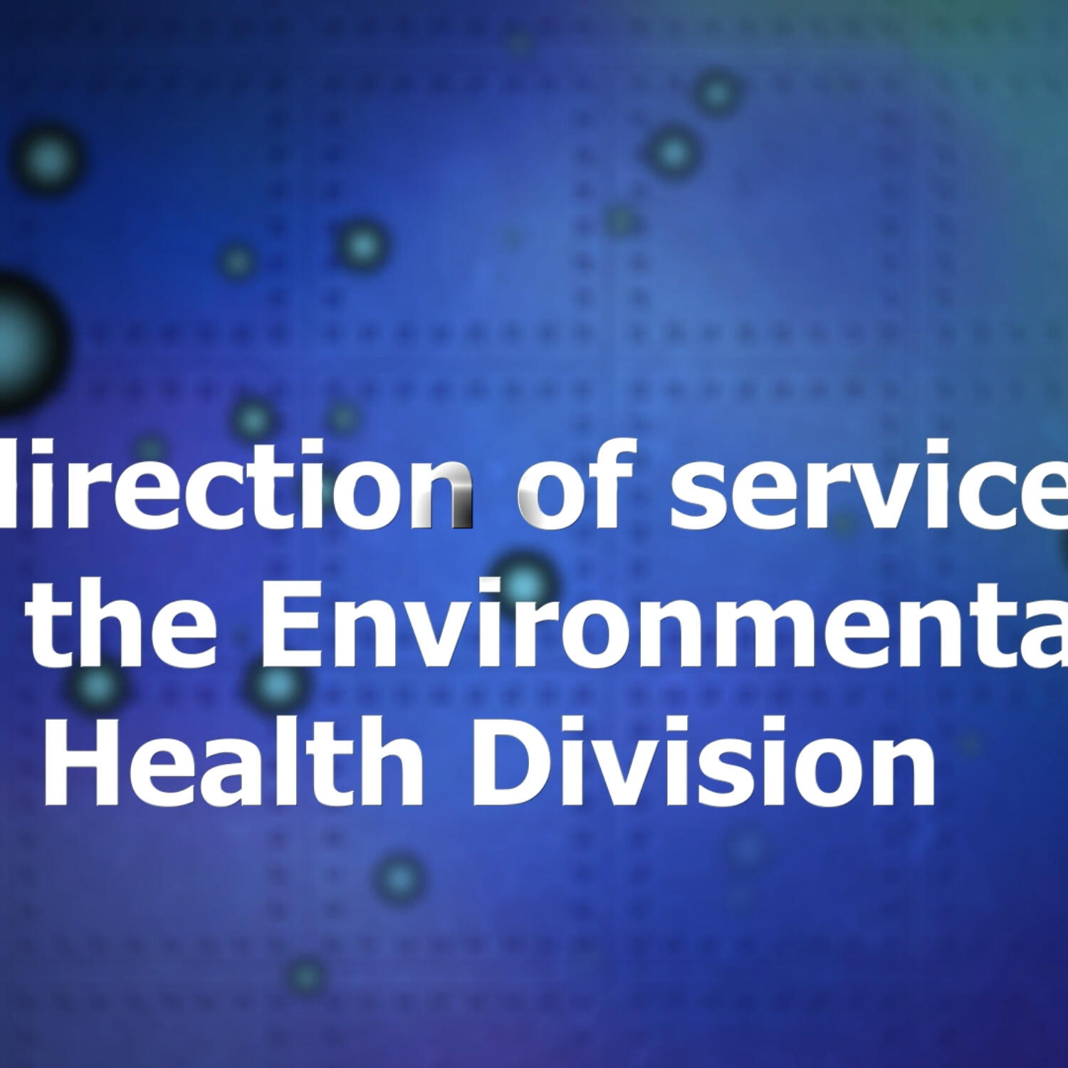 Redirection of Public Health Services for the Environmental Health Division