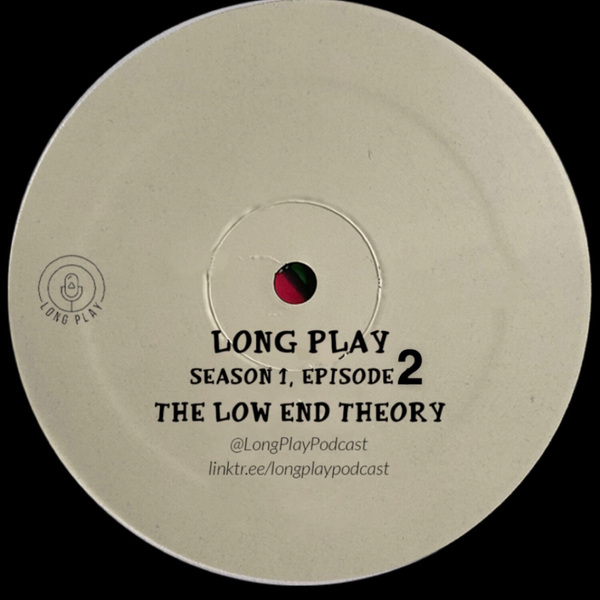 Long Play Season 1 Episode 2: The Low End Theory (w/ guest Ron Carter) artwork