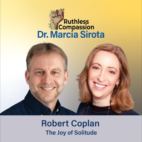 204 - Robert Coplan Discusses The Joy of Solitude artwork